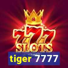 tiger 7777